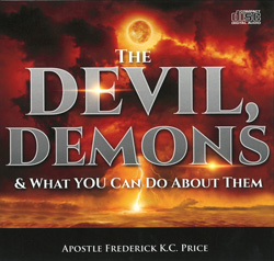 The Devil, Demons And What You Can Do About Them CD Series - Frederick K C Price